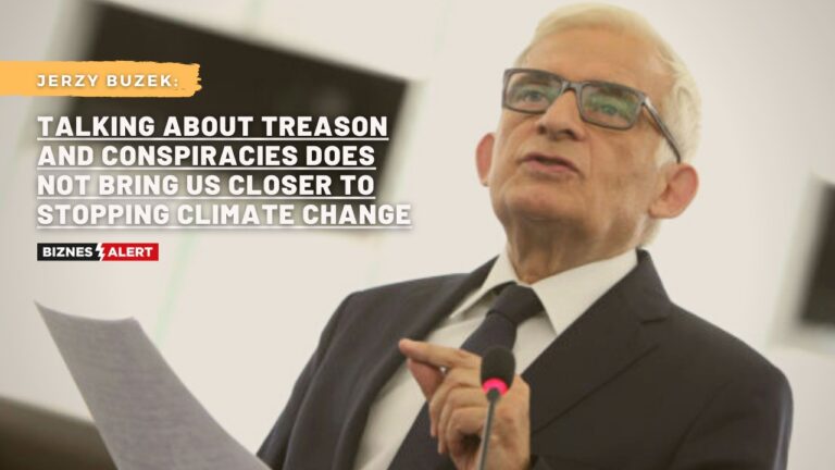 Buzek: Talking about treason and conspiracies does not bring us closer to stopping climate change (INTERVIEW)